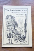 The Invasion of 1745: The Drama in Lancashire and Cheshire.