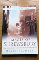 Images of Shrewsbury (Britain in Old Photographs).