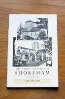 The Churches of St Nicholas, Old Shoreham, and St Mary de Hau(v)ra, New Shoreham, Sussex.