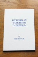 Lectures on Worcester Cathedral.