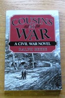 Cousins at War: A Civil War Novel.