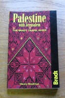Palestine with Jerusalem (The Bradt Travel Guide).