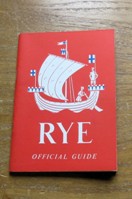 The Ancient Town of Rye: Official Guide.