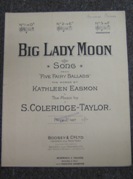 Big Lady Moon: Song.