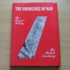 The Emergence of Man: A Joint Symposium of the Royal Society and the British Academy.