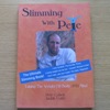 Slimming with Pete: Taking the Weight Off Body and Mind.