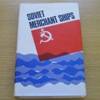Soviet Merchant Ships 1945-1968.