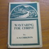 Wayfaring for Christ.