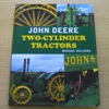 John Deere Two-Cylinder Tractors.