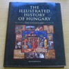 The Illustrated History of Hungary.