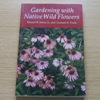 Gardening with Native Wild Flowers.