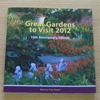 Great Gardens to Visit 2012.