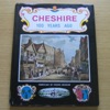 Cheshire 100 Years Ago.