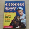 Circus Boy: TV's Famous Corky and His Circus Adventures.
