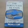 The Fortunate Islands: The Story of the Isles of Scilly.