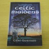 Celtic Maidens.