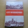 An Historical Account of the City of Hereford.