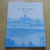 The Worcester Area: Proceedings of the 151st Summer Meeting of the Royal Archaeological Institute 1995.