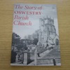 The Story of Oswestry Parish Church.