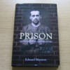 Prison: Five Hundred Years of Life Behind Bars.
