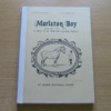 Mariston Boy - A Saga of an English Village Family: Book One 1906-1919.