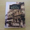Around Yeovil (The Archive Photographs Series).