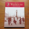 Around Weymouth (Francis Frith's Photographic Memories).