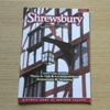 Shrewsbury - Traditional England: Visitor Guide 1999.