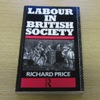 Labour in British Society: An Interpretative History.