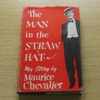 The Man in the Straw Hat: My Story.