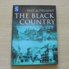 The Black Country Past and Present: The Changing Face of the Area and Its People.