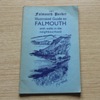 Lake's Falmouth Packet Illustrated Guide to Falmouth with Walks in the Neighbourhood.