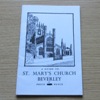 A Guide to the Church of St Mary, Beverley.