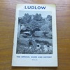 Ludlow: The Official Guide and History.