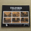 Telford Past and Present.