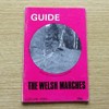 A Guide to the Welsh Marches: Ludlow Area.