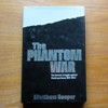 The Phantom War: The German Struggle Against Soviet Partisans 1941-1944.