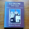 Ludlow 1085-1660: A Social, Economic and Poltical History.