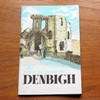 Denbigh, North Wales: The Official Guide.