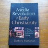 The Media Revolution of Early Christianity: An Essay on Eusebius's Ecclesiastical History.