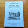 Shropshire History and Archaeology (Transactions of the Shropshire Archaeogical and Historical Society - Volume LXXX - 2005).