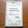 Twenty (20) Walks in North Wales: Rambler's Notes reproduced from the Liverpool Echo.