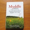 Myddle: The Life and Times of a Shropshire Farmworker's Daughter 1911-1928.