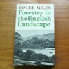 Forestry in the English Landscape.