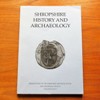 Shropshire History and Archaeology: Transactions of the Shropshire Archaeological and Historical Society - Volume 94 - 2019.