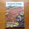 Shropshire Geology: Where to Go, What to See, A Visitors' Guide.