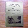 Memories of Old Wellington - Volume 3.