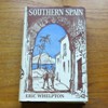 Southern Spain (with Chapters on the Algarve).