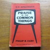 Praise in the Common Things: T.V. Eplilogues.