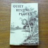 Quiet Resting Places.